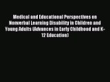 Read Medical and Educational Perspectives on Nonverbal Learning Disability in Children and