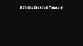 Read A Child's Seasonal Treasury Ebook Free