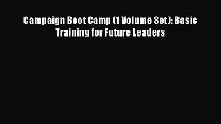 [PDF] Campaign Boot Camp (1 Volume Set): Basic Training for Future Leaders Read Online