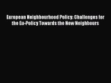 [PDF] European Neighbourhood Policy: Challenges for the Eu-Policy Towards the New Neighbours
