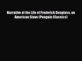 Read Narrative of the Life of Frederick Douglass an American Slave (Penguin Classics) Ebook