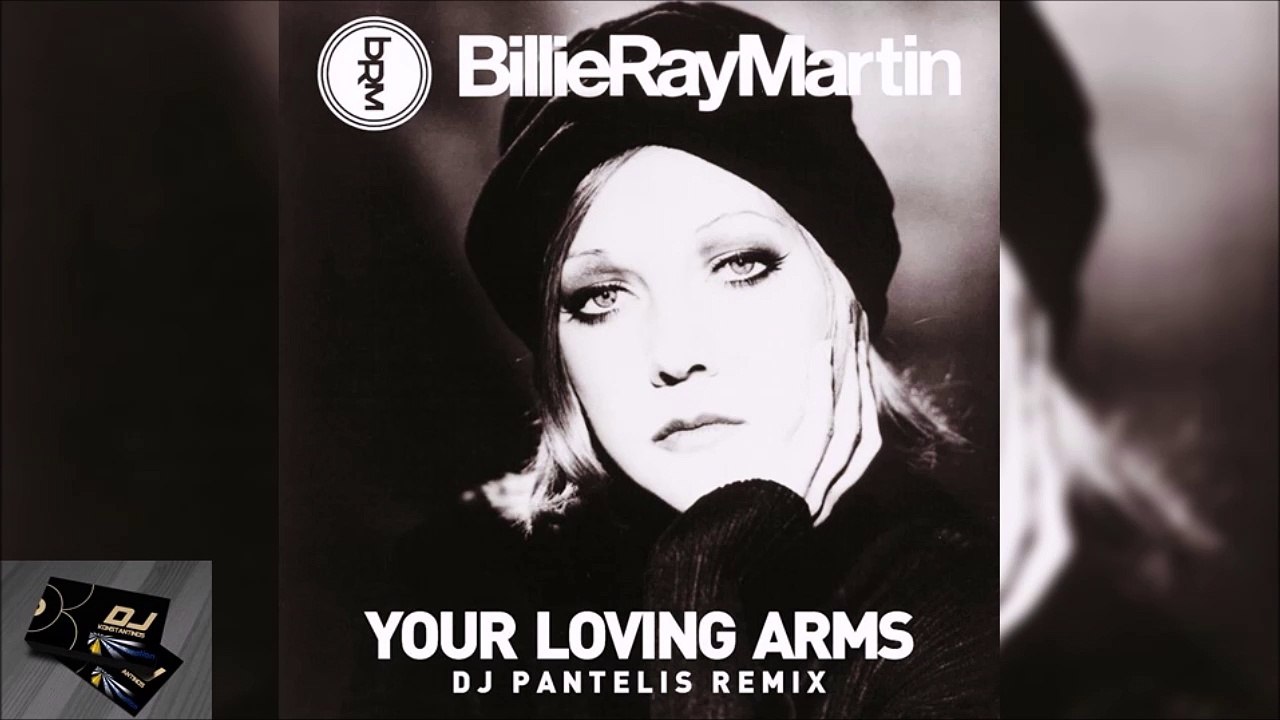 Billie Ray Martin - Your Loving Arms (DJ Pantelis Remix)