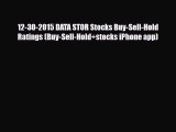 [PDF] 12-30-2015 DATA STOR Stocks Buy-Sell-Hold Ratings (Buy-Sell-Hold stocks iPhone app) Download