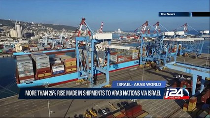 More than 25% rise made in shipments to Arab nations via Israel