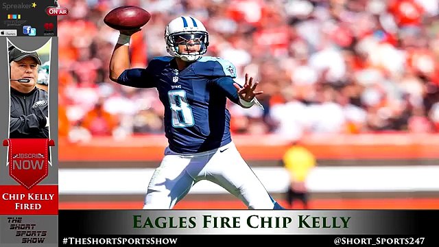 Philadelphia Eagles FIRE Chip Kelly | Where does he coach in 2016? Titans, Browns, Texas, USC?