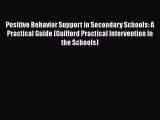 [PDF] Positive Behavior Support in Secondary Schools: A Practical Guide (Guilford Practical