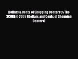 [PDF] Dollars & Cents of Shopping Centers®/The SCORE® 2008 (Dollars and Cents of Shopping Centers)