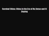 [PDF] Carnival China: China in the Era of Hu Jintao and Xi Jinping Read Full Ebook