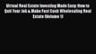 [PDF] Virtual Real Estate Investing Made Easy: How to Quit Your Job & Make Fast Cash Wholesaling