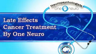 Late Effects Cancer Treatment By One Neuro