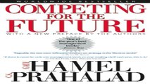 Read Competing for the Future Ebook pdf download