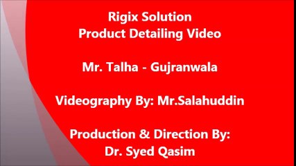 Rigix Sol. Detailing (Mr.Talha) Production by Dr.Qasim