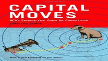 Read Capital Moves  RCA s Seventy Year Quest for Cheap Labor  with a New Epilogue  Ebook pdf