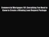 [PDF] Commercial Mortgages 101: Everything You Need to Know to Create a Winning Loan Request