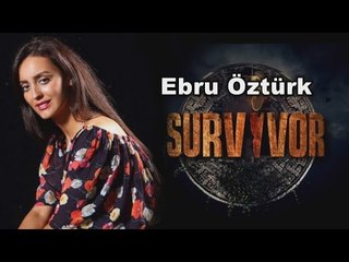 Ebru Öztürk Survivor 2016 Ünlüler