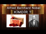 Alfred Bernhard Nobel Kimdir? Buluşları Nelerdir?