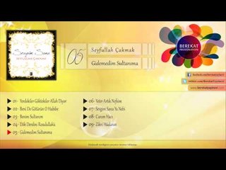 Gidemedim Sultanıma - Seyfullah Çakmak