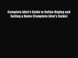 [PDF] Complete Idiot's Guide to Online Buying and Selling a Home (Complete Idiot's Guide) Read