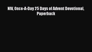 Download NIV Once-A-Day 25 Days of Advent Devotional Paperback Free Books