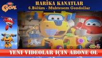 HARİKA KANATLAR 6.BÖLÜM MUHTEŞEM GONDOLLAR