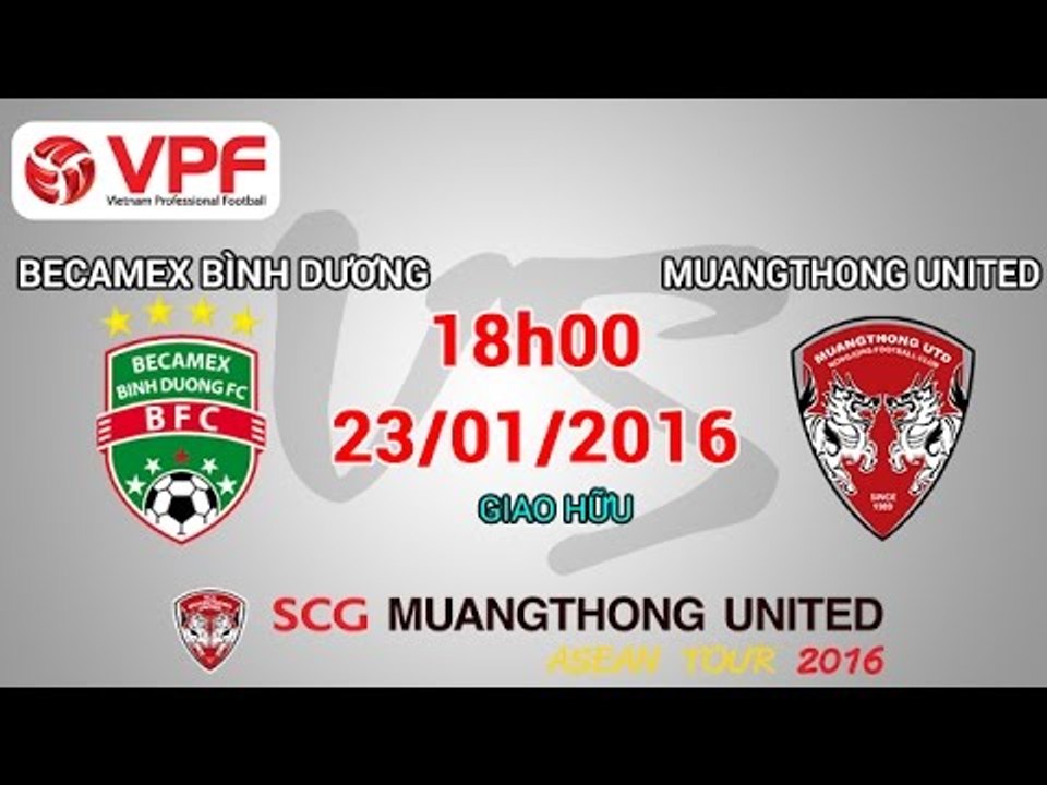Becamex Bình Dương vs Muangthong UTD - Asean Tour 2016 | FULL