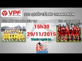 U21 Báo Thanh Niên VN vs U21 Singapore - U21 Quốc tế BTN | FULL