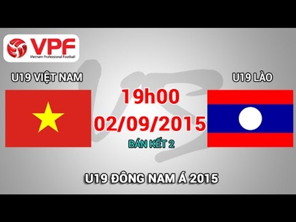 U19 Việt Nam vs U19 Lào - U19 Đông Nam Á | FULL