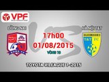Đồng Nai vs Hà Nội T&T - V.League 2015 | FULL
