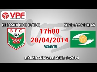 Becamex Bình Dương vs Sông Lam Nghệ An - V.League 2014 | FULL