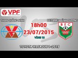 Than Quảng Ninh vs Becamex Bình Dương - V.League 2015 | FULL