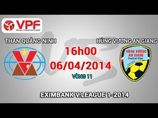 Than Quảng Ninh vs Hùng Vương An Giang - V.League 2014 | FULL