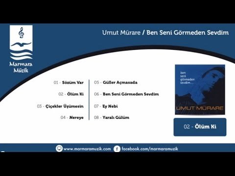 Umut Mürare - Güller Açmasada