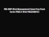 Read PMI-RMP (Risk Management) Exam Prep Flash Cards (PASS It With PASSIONATE!) Ebook Free