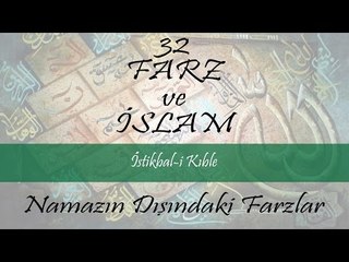 Namazın Dışındaki Farzlar - İstkbali Kıble