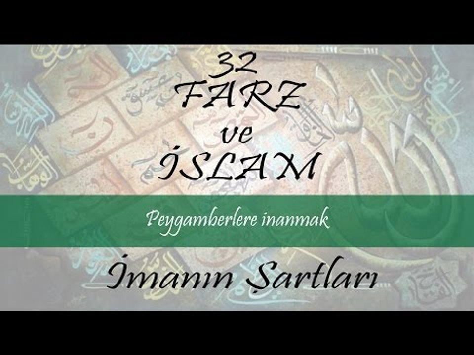İmanın Şartları - Peygamberlere İnanmak