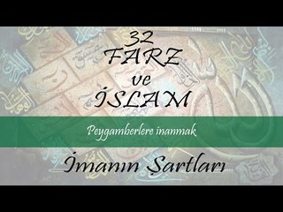 İmanın Şartları - Peygamberlere İnanmak