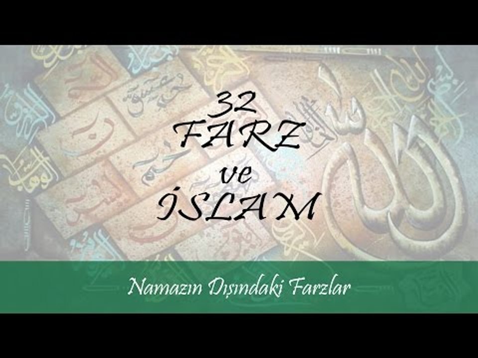 Namazın Dışındaki Farzlar