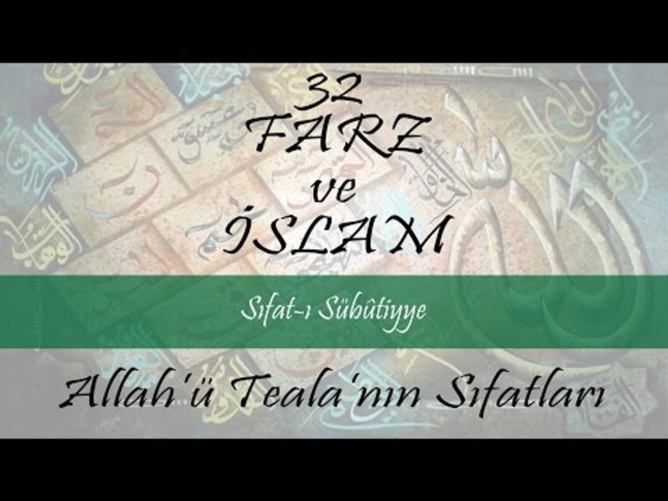 Allahin Sıfatları - Sıfatı Subutiyye