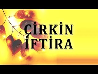 Çirkin iftira - Sorularla İslamiyet