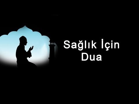 Sağlık İçin Dua Herkesin Okuması Gereken Müthiş Bir Dua