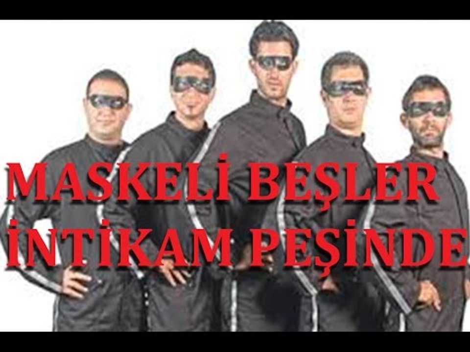 Maskeli Beşler İntikam Peşinde (2005) | Türk Filmi - Dailymotion Video