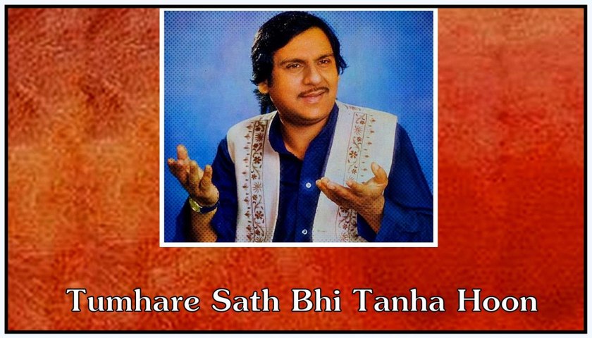 Tumhare Saath Bhi Tanha Hoon Tum Na Samjhoge By Ghulam Ali Album Suno By Iftikhar Sultan