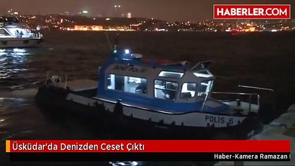 Üsküdarda denizde ceset bulundu