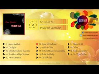 Doldur Sofi Çay Doldur İlahisi - Feyzullah Koç