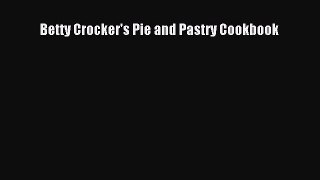 Download Betty Crocker's Pie and Pastry Cookbook PDF Free