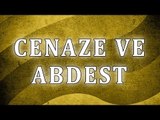 Cenaze ve Abdest - Sigara İçenlerin Cenazesi- Sorularla İslamiyet