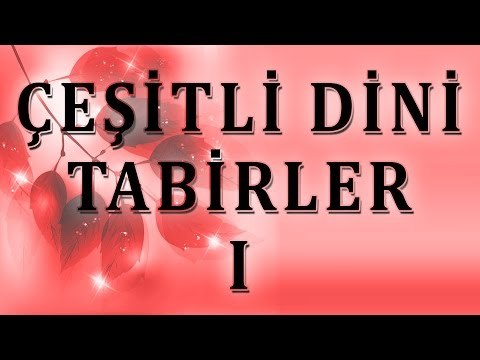 Çeşitli dini tabirler 1 - Sorularla İslamiyet