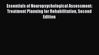 PDF Essentials of Neuropsychological Assessment: Treatment Planning for Rehabilitation Second
