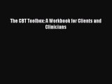 Read The CBT Toolbox: A Workbook for Clients and Clinicians PDF Free