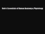 Read Hole's Essentials of Human Anatomy & Physiology Ebook Free